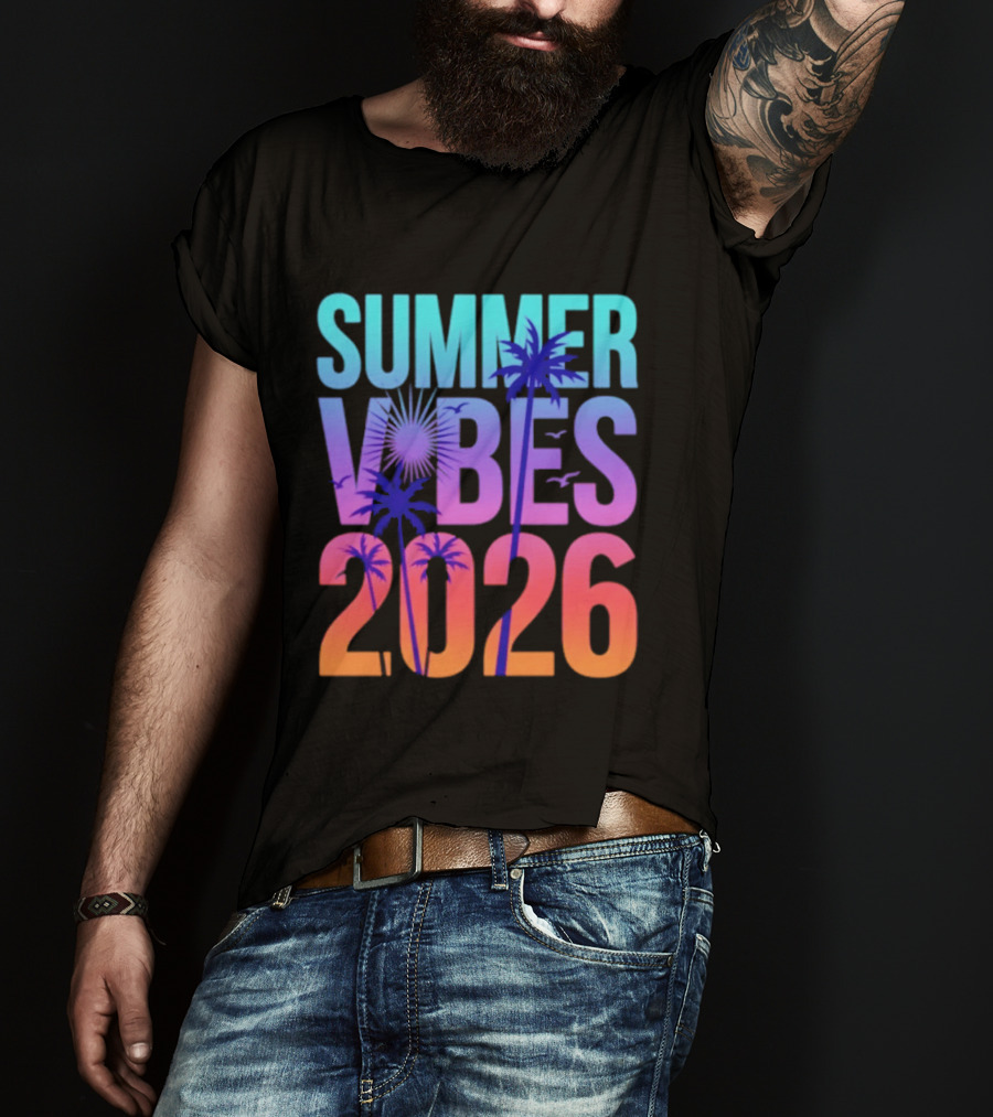Summer Vibes 2026 Sunset Palm Trees And Tropical T-Shirt