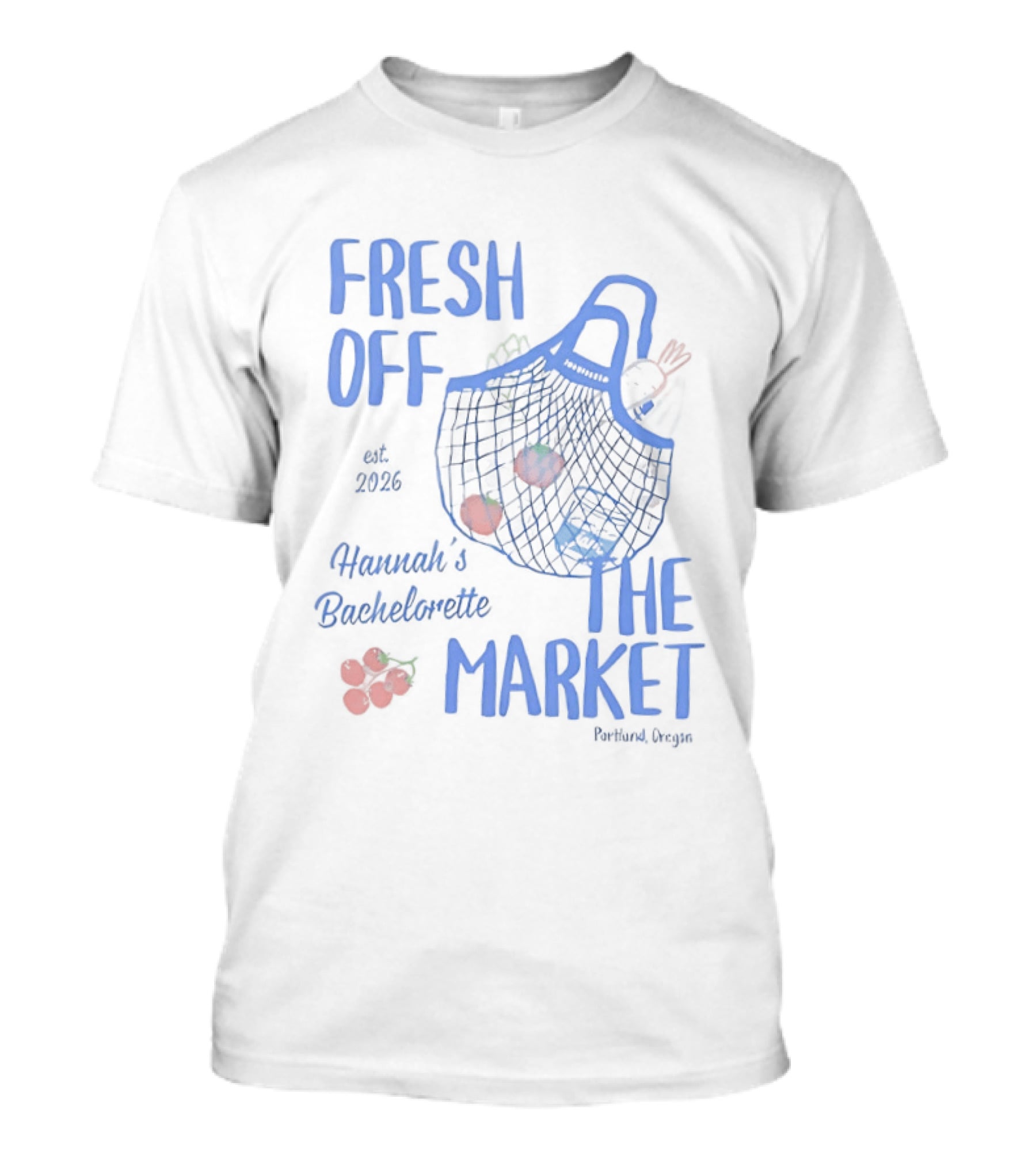 Fresh Off The Market Hannah's Bachelorette Party Customizable T-Shirt