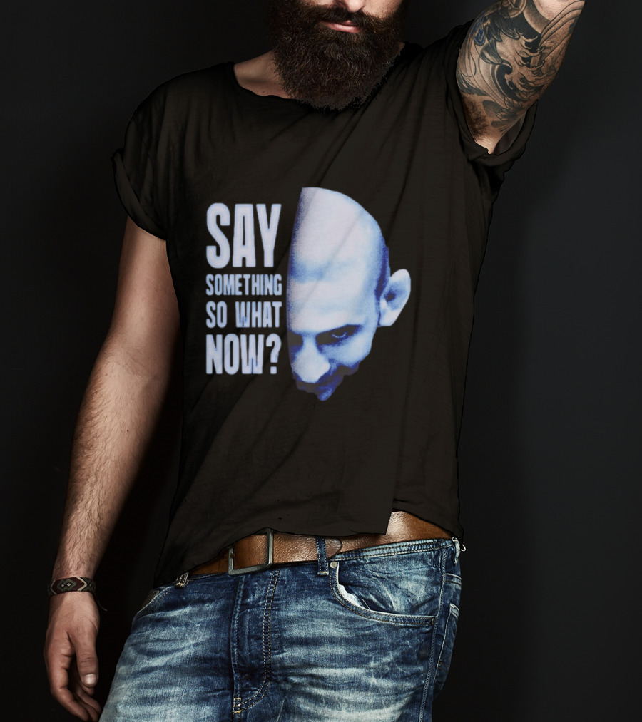 Khamzat Say Something So What Now Bald Head Intense Gaze T-Shirt