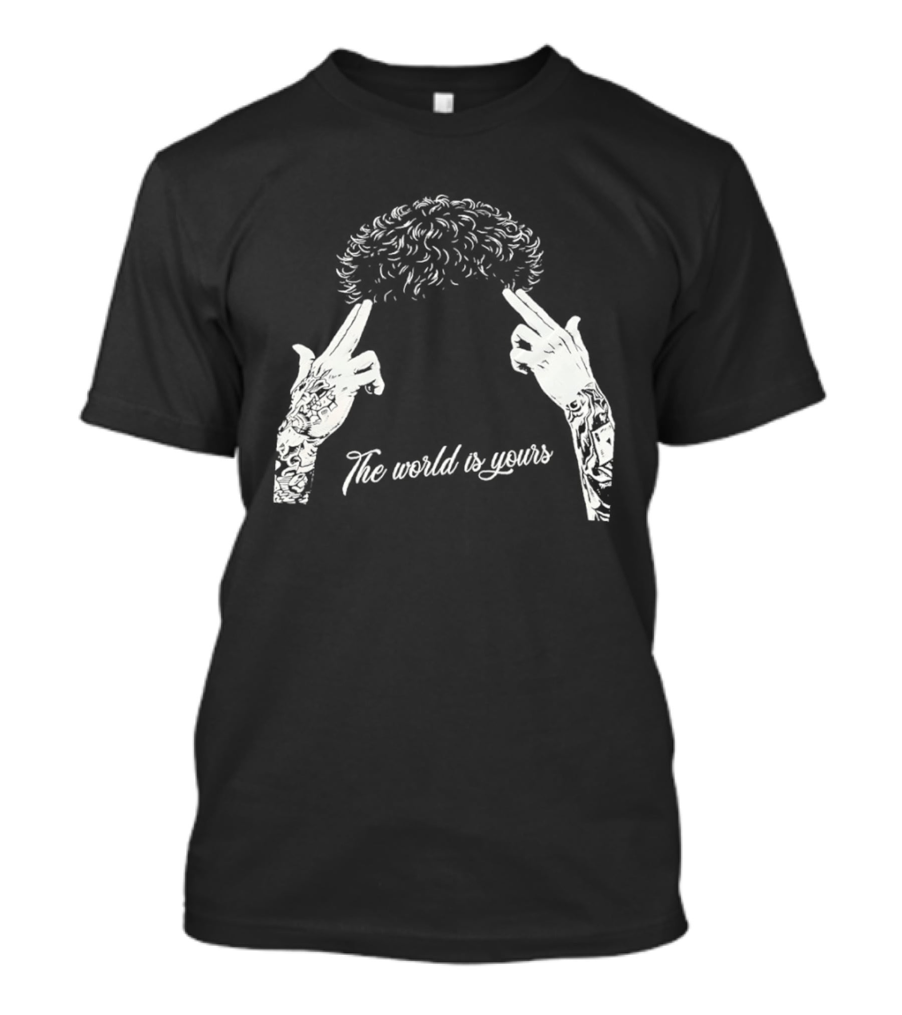 The World Is Yours Hands Hair T-Shirt