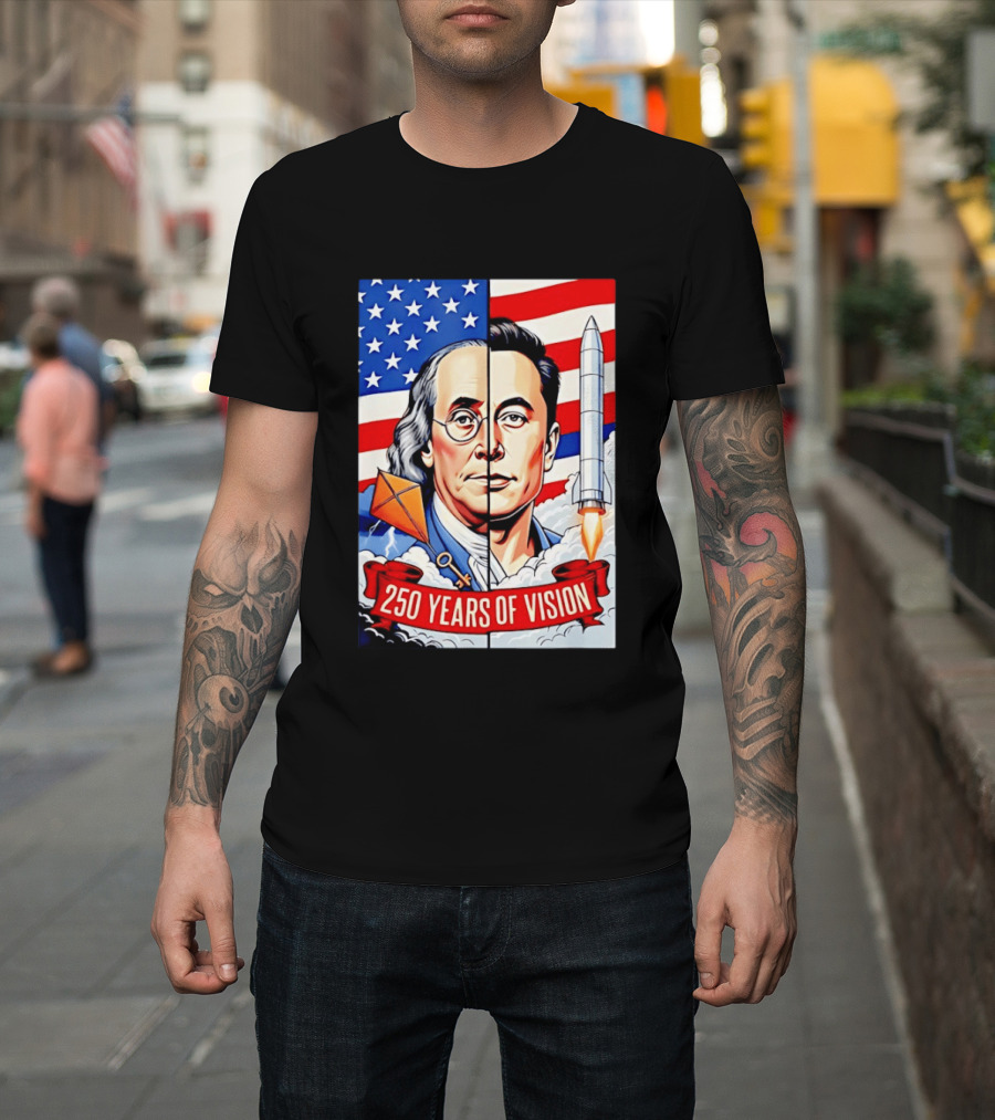 Benjamin Franklin Elon Musk Face American Flag Rocket Kite Key 250 Years Of Vision T-Shirt