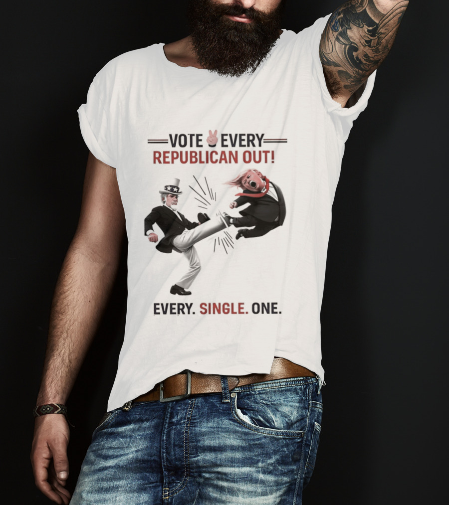 Vote Every Republican Out Every Single One Political T-Shirt
