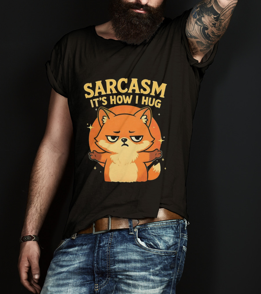 Sarcasm It's How I Hug Chibi Fox T-Shirt