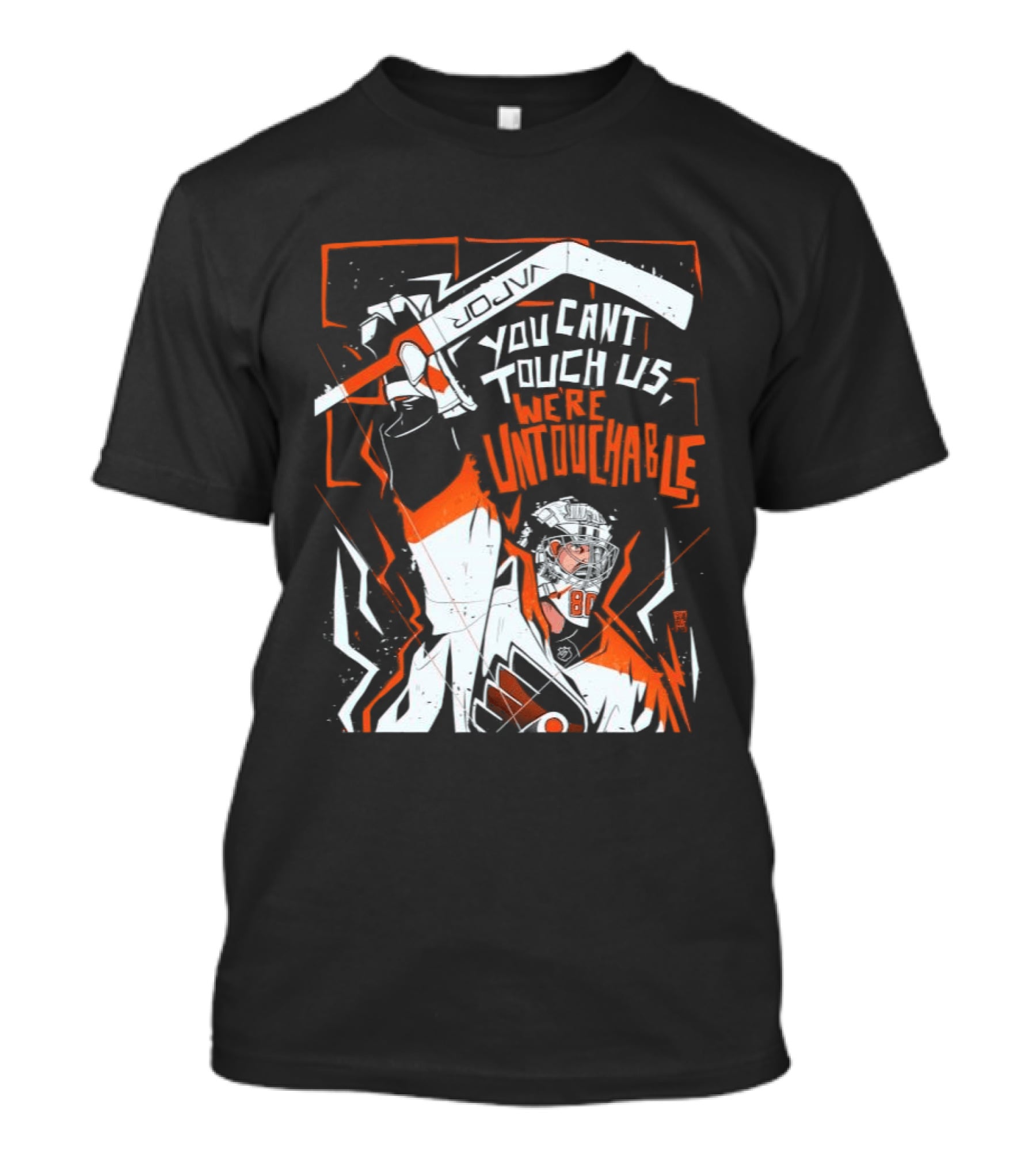 Philadelphia Flyers You Can't Touch Us We're Untouchable Hockey Team Spirit T-Shirt