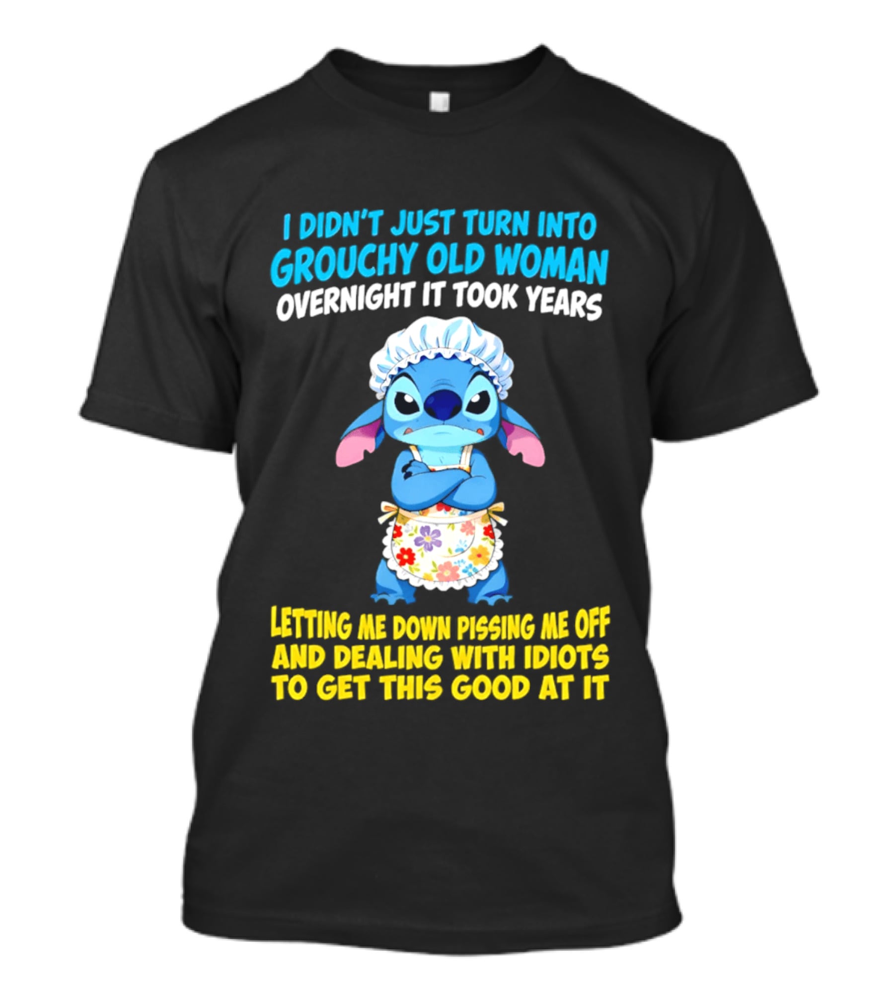 Stitch Housewife Grouchy Old Woman Letting Me Down Pissing Me Off Dealing With Idiots T-Shirt