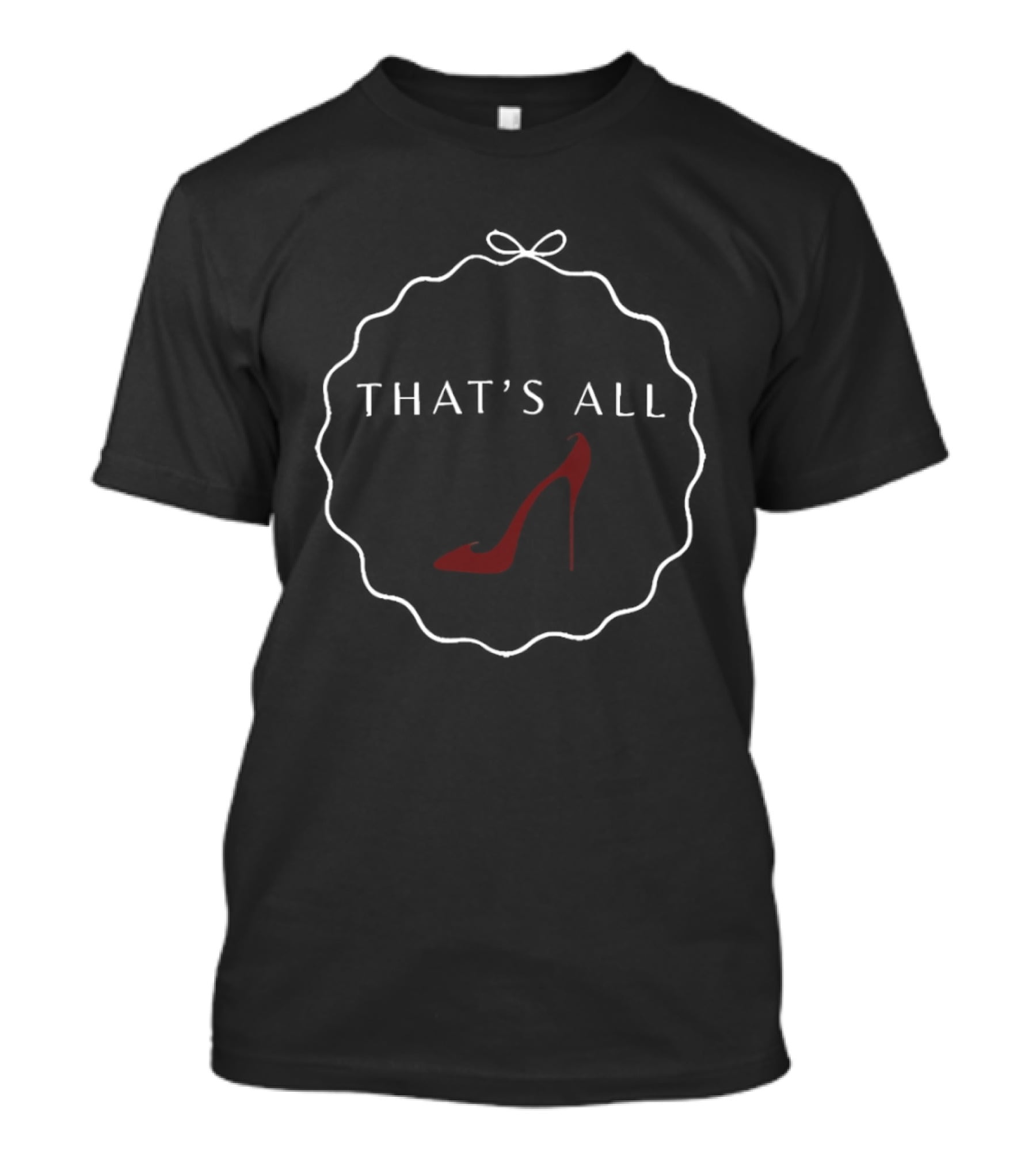 Miranda Priestly Red High Heels That's All Fashion T-Shirt