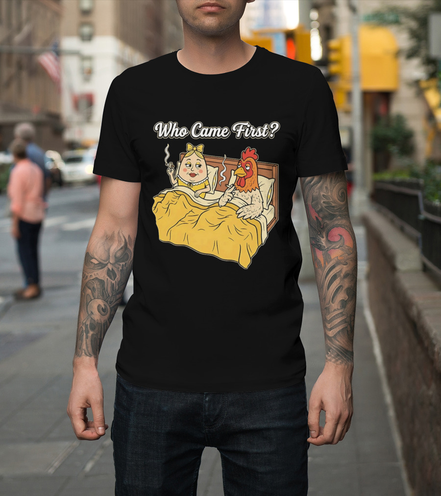 Who Came First Funny Chicken And Egg Bed Scene T-Shirt