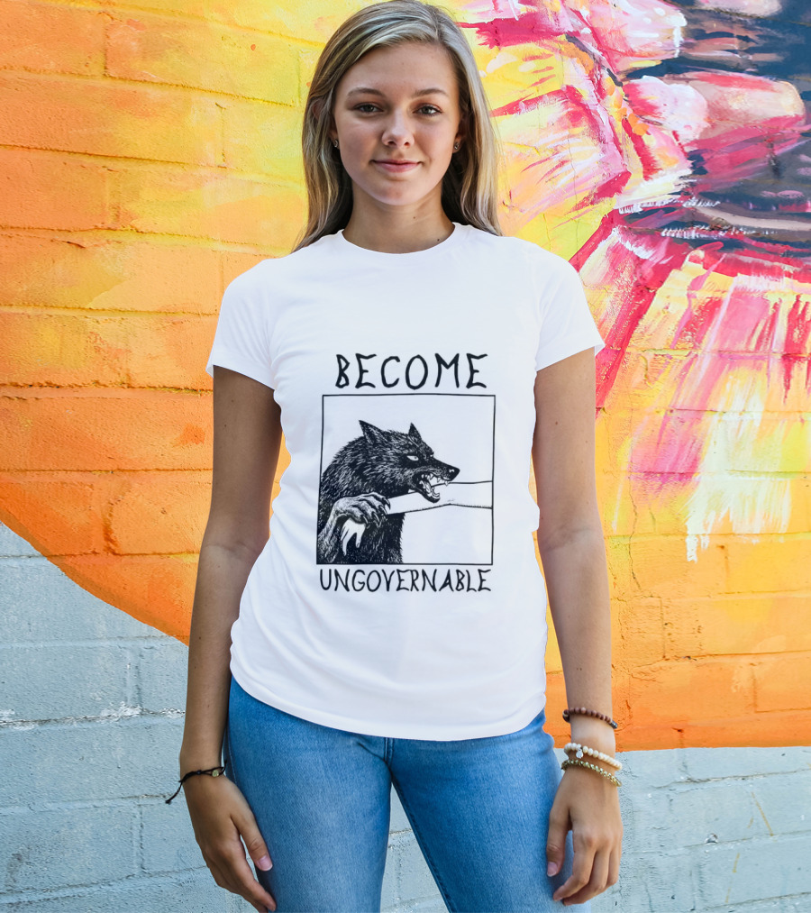 Become Ungovernable Wolf Refuse To Be Tamed Forever Meme T-Shirt