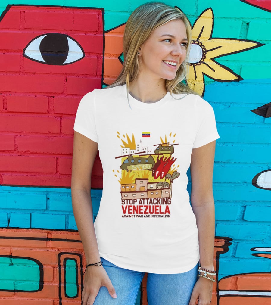 Stop Attacking Venezuela Against War And Imperialism Tanks Bombs City Explosion Venezuelan Flag T-Shirt