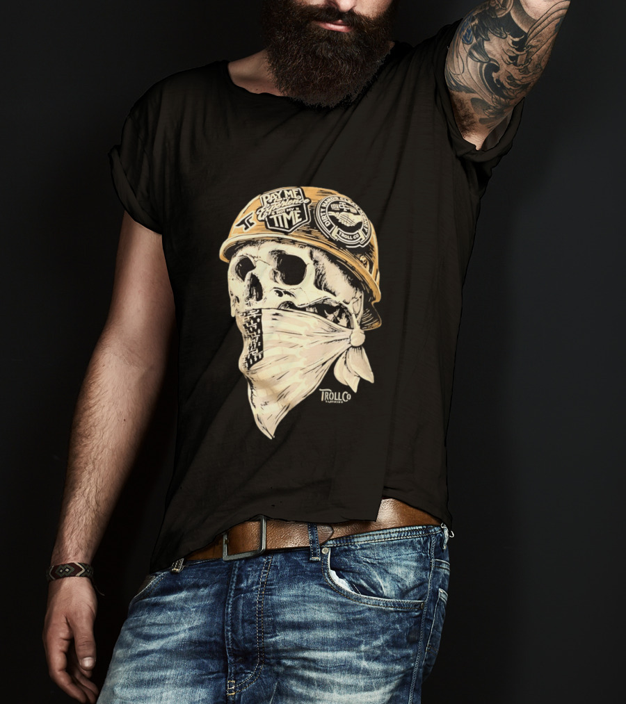 Skull Headstrong Pay Me For My Experience Not My Time Troll Co Dirtville MC T-Shirt