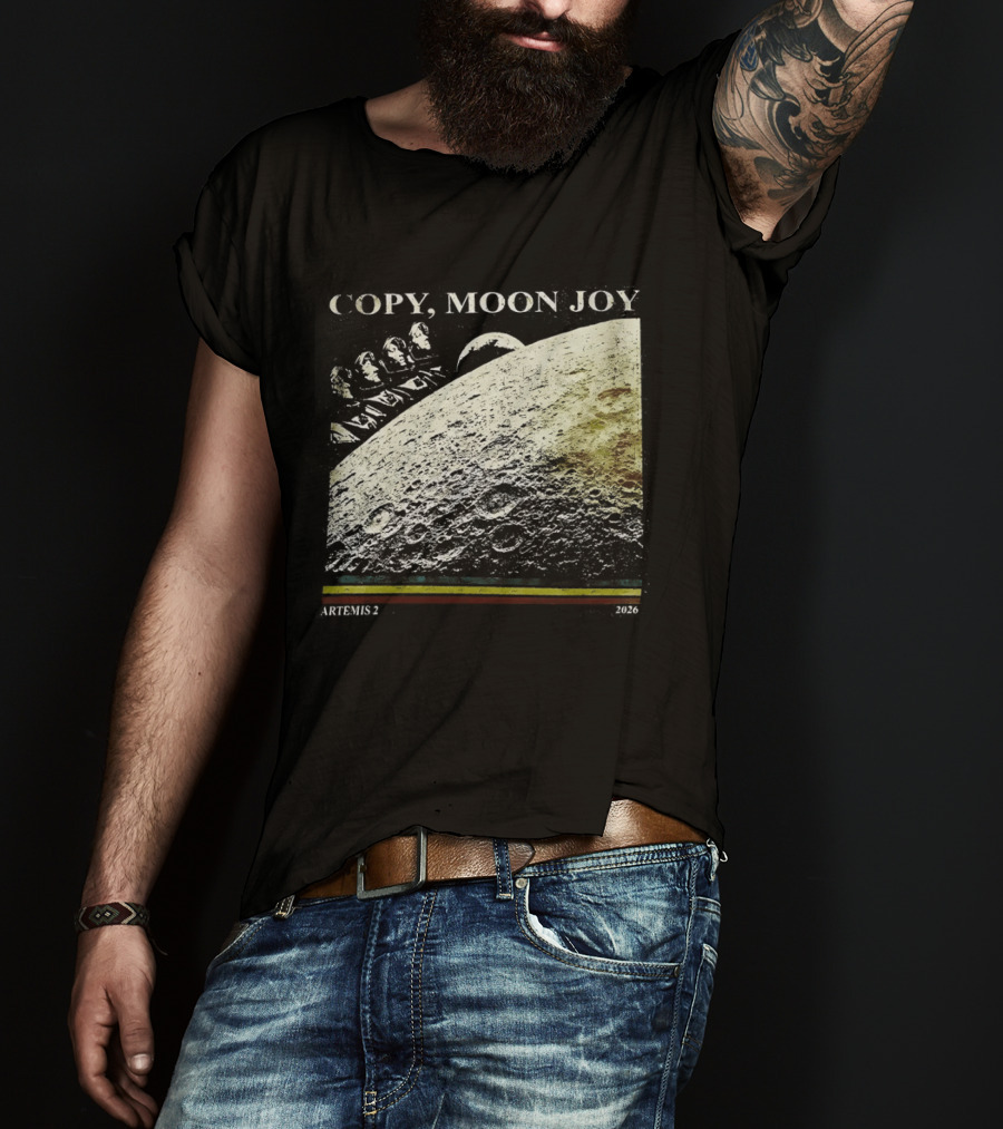 Artemis II Moon Mission Copy Moon Joy Astronaut Space Exploration T-Shirt