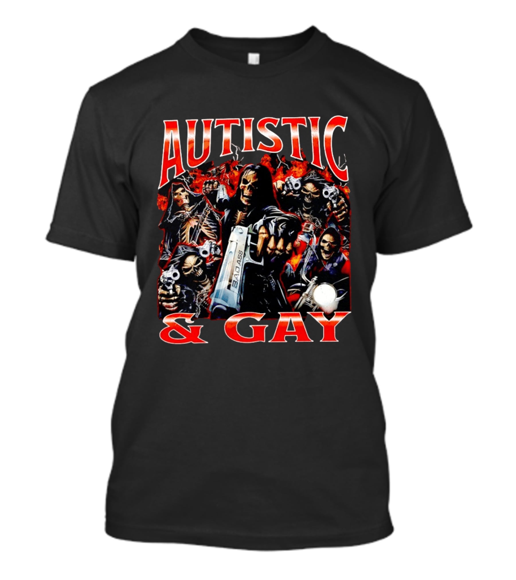Autistic And Gay Skeletons Holding Weapons With Fire T-Shirt