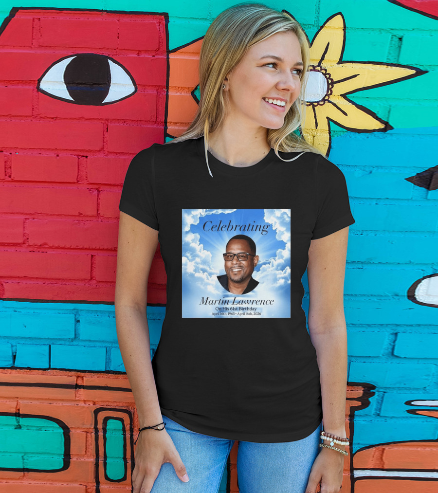 Celebrating Martin Lawrence On His 61st Birthday April 16th 1965 April 16th 2026 T-Shirt