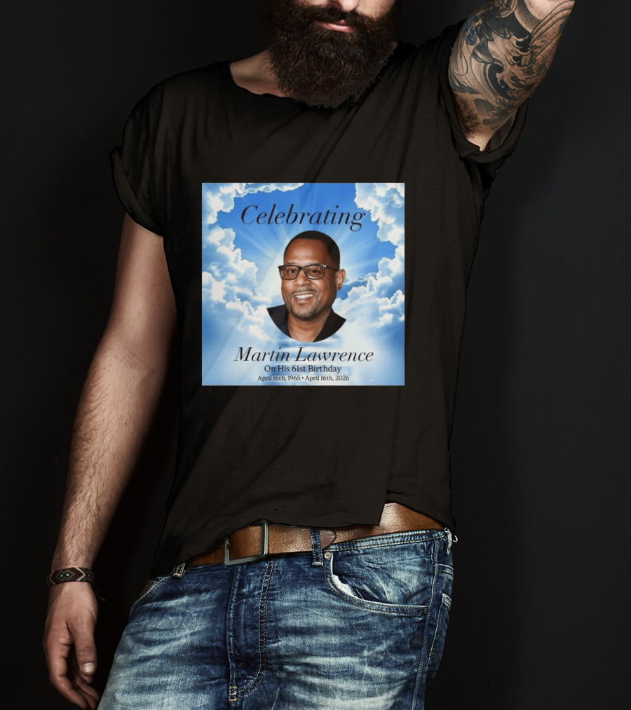 Celebrating Martin Lawrence On His 61st Birthday April 16th 1965 April 16th 2026 T-Shirt