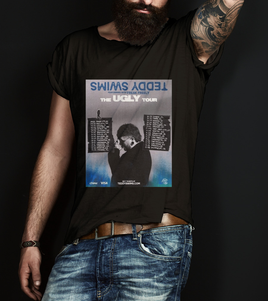 Teddy Swims The Ugly Tour 2026 Freak Freely Performance Schedule Tour Dates T-Shirt