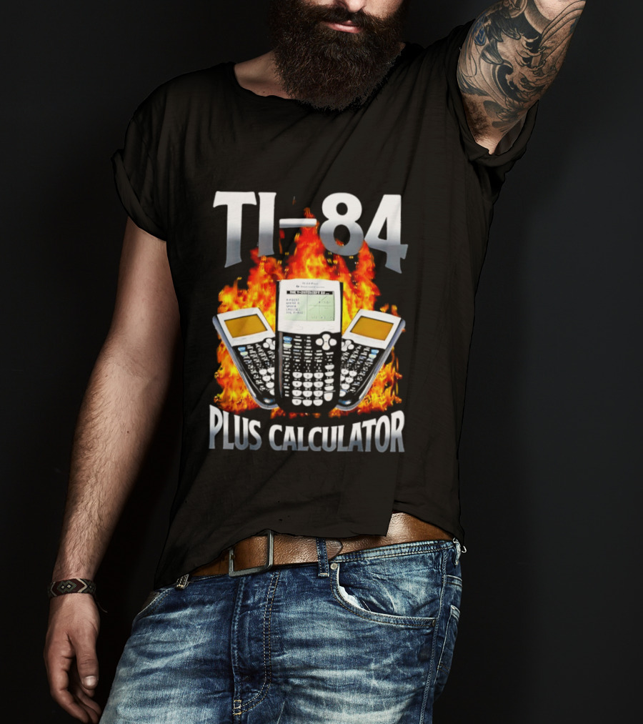 Texas Instruments TI 84 Plus Calculator Fire Flames T-Shirt