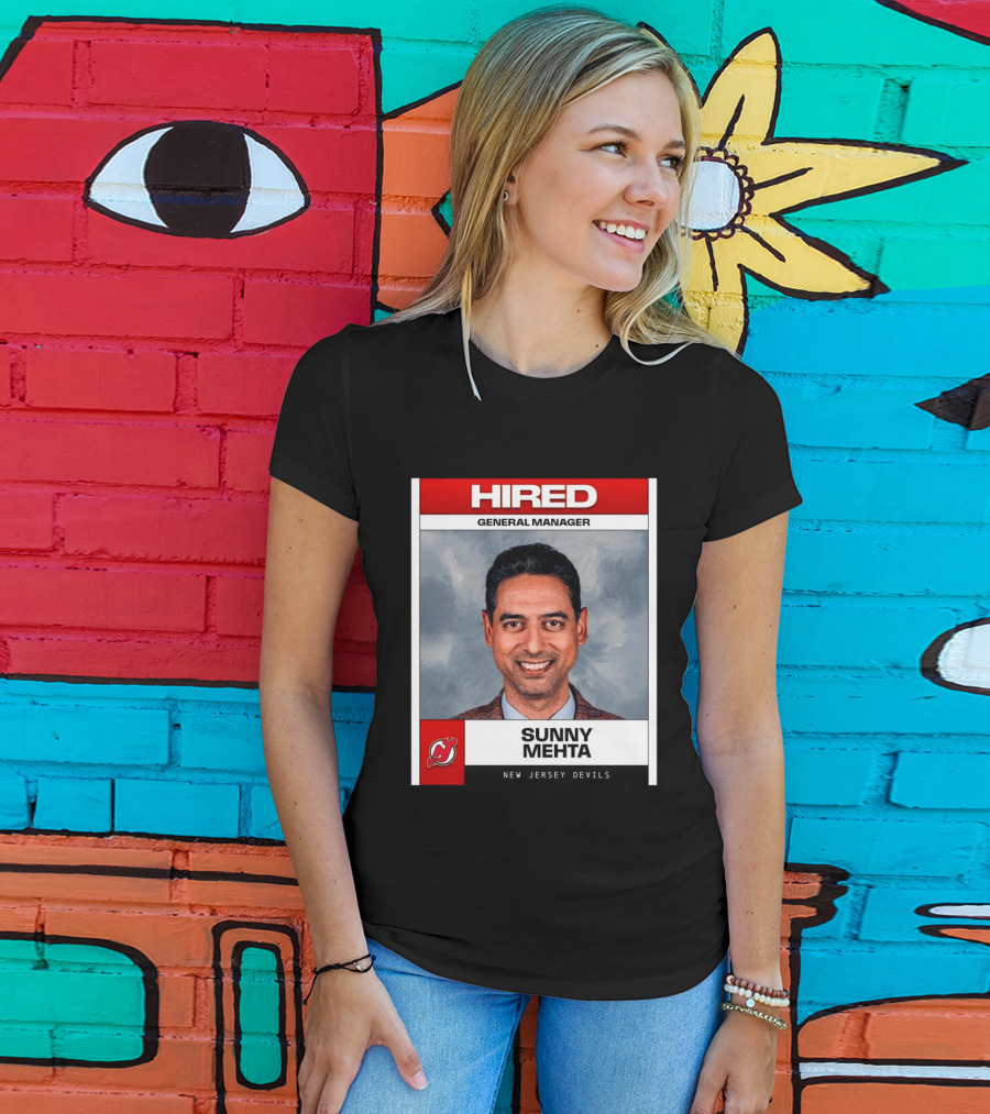 Hired General Manager Sunny Mehta New Jersey Devils T-Shirt