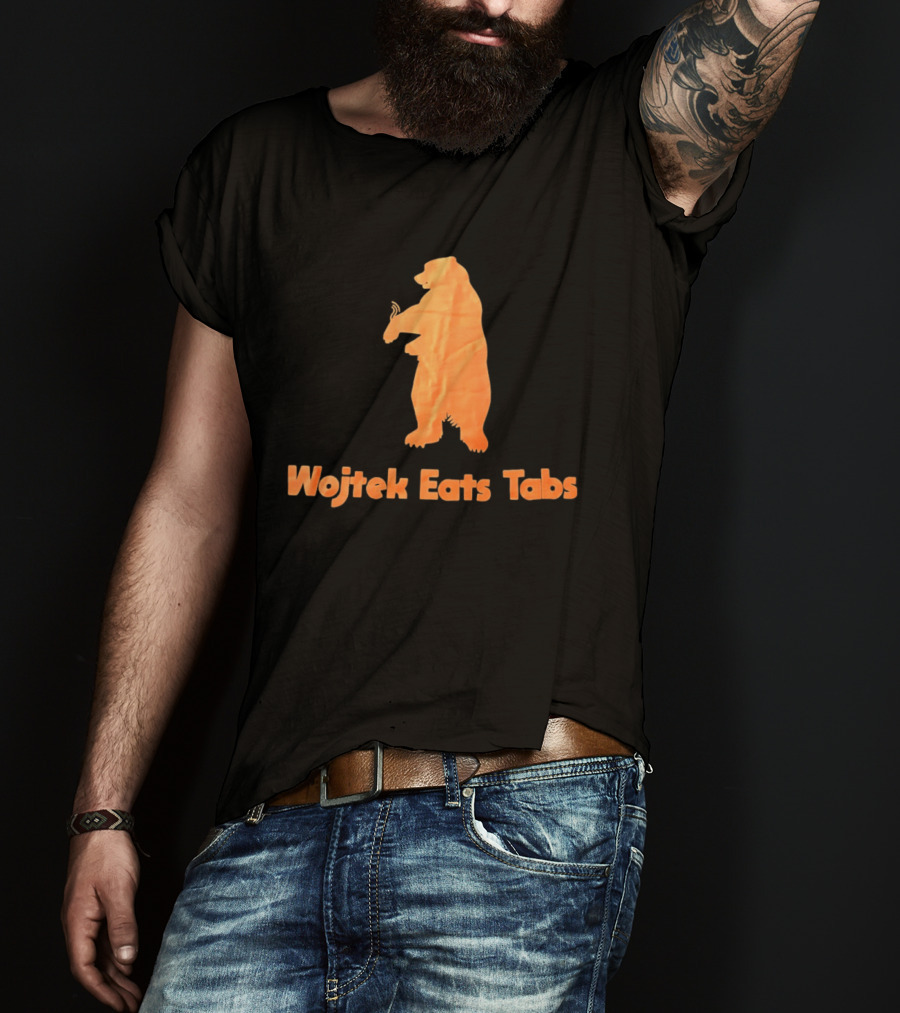 Wojtek Eats Tabs Bear T-Shirt