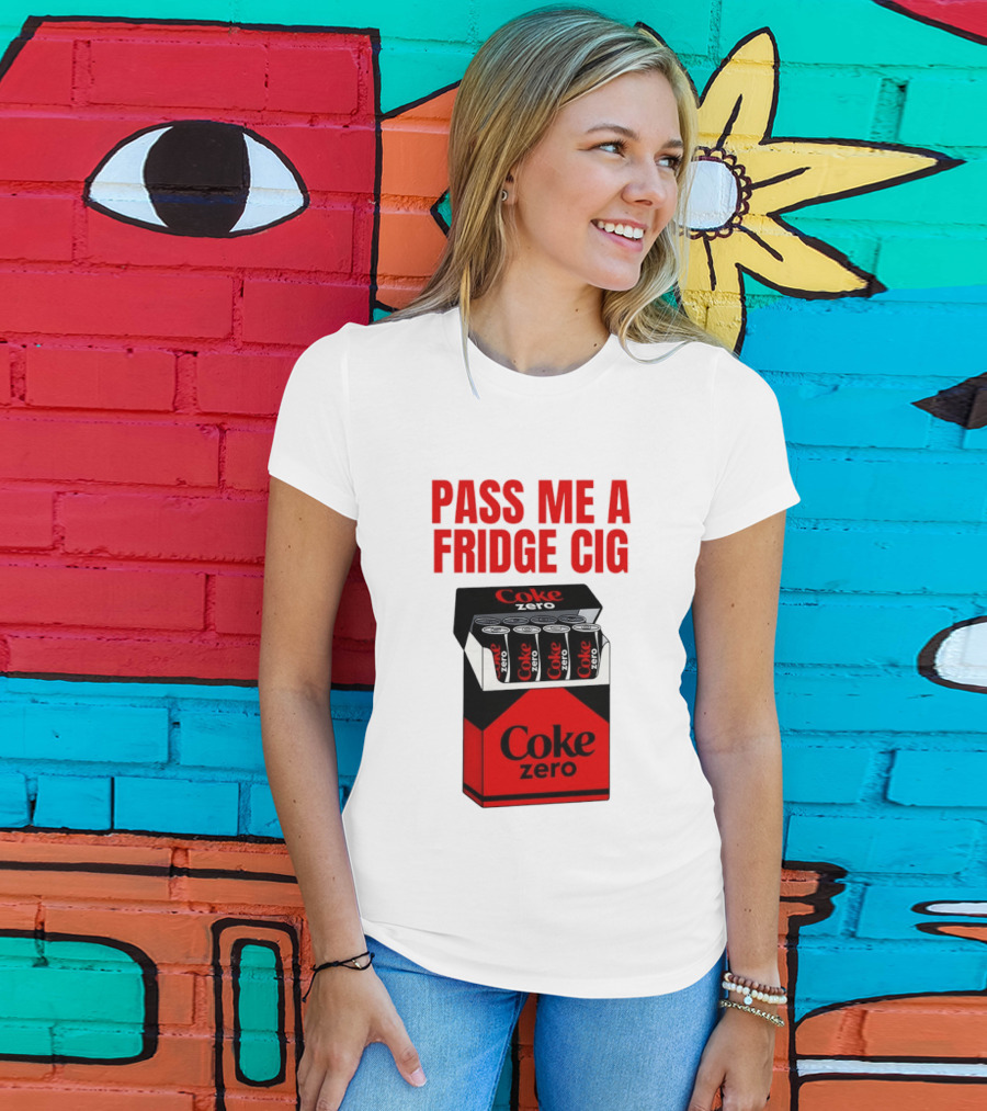Pass Me A Fridge Cig Coke Zero Cans In Pack T-Shirt