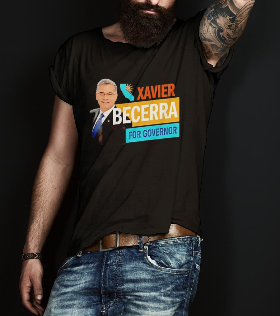 Xavier Becerra For California Governor 2026 Campaign T-Shirt