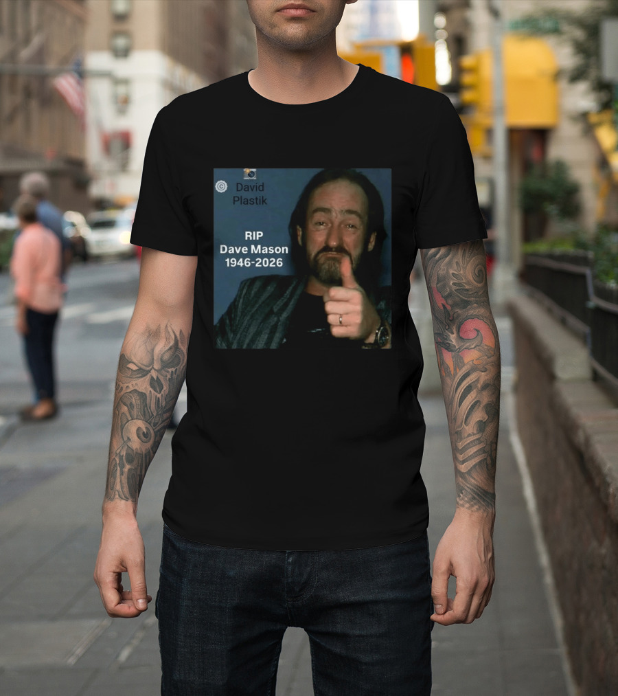 RIP Dave Mason 1946 2026 David Plastik Copyright T-Shirt