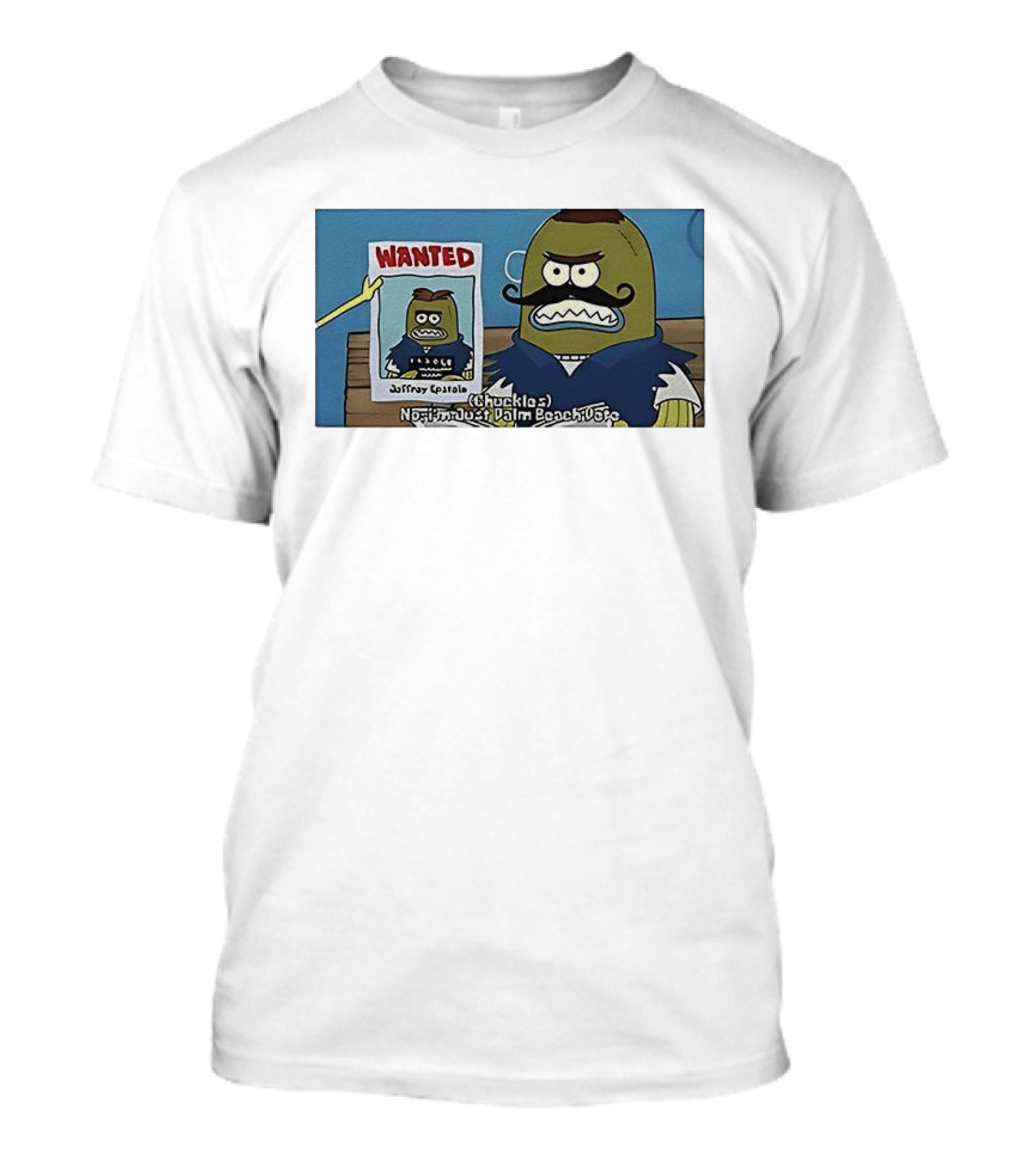 Sorry I'm Just Palm Beach Chuckle Wanted Meme T-Shirt