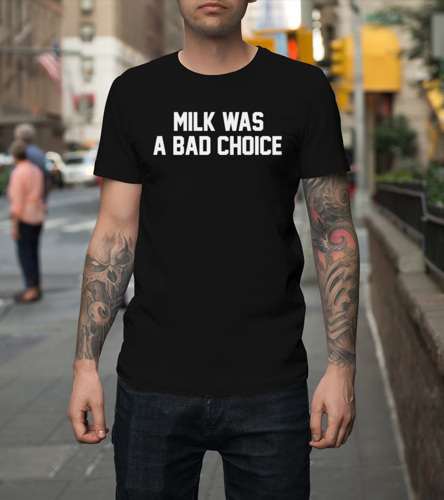Anchorman Milk Was A Bad Choice Movie T-Shirt