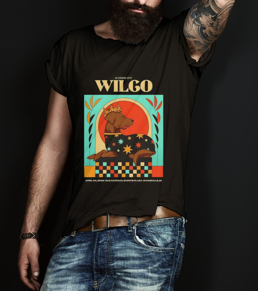 Wilco Dog With Crown And Stars April 2026 National Events Plaza Evansville T-Shirt