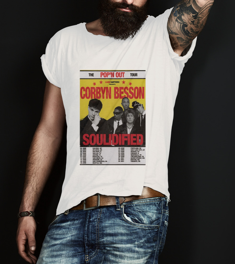 Live Nation Presents Corbyn Besson The Pop'n Out Tour 2026 Soulidified T-Shirt
