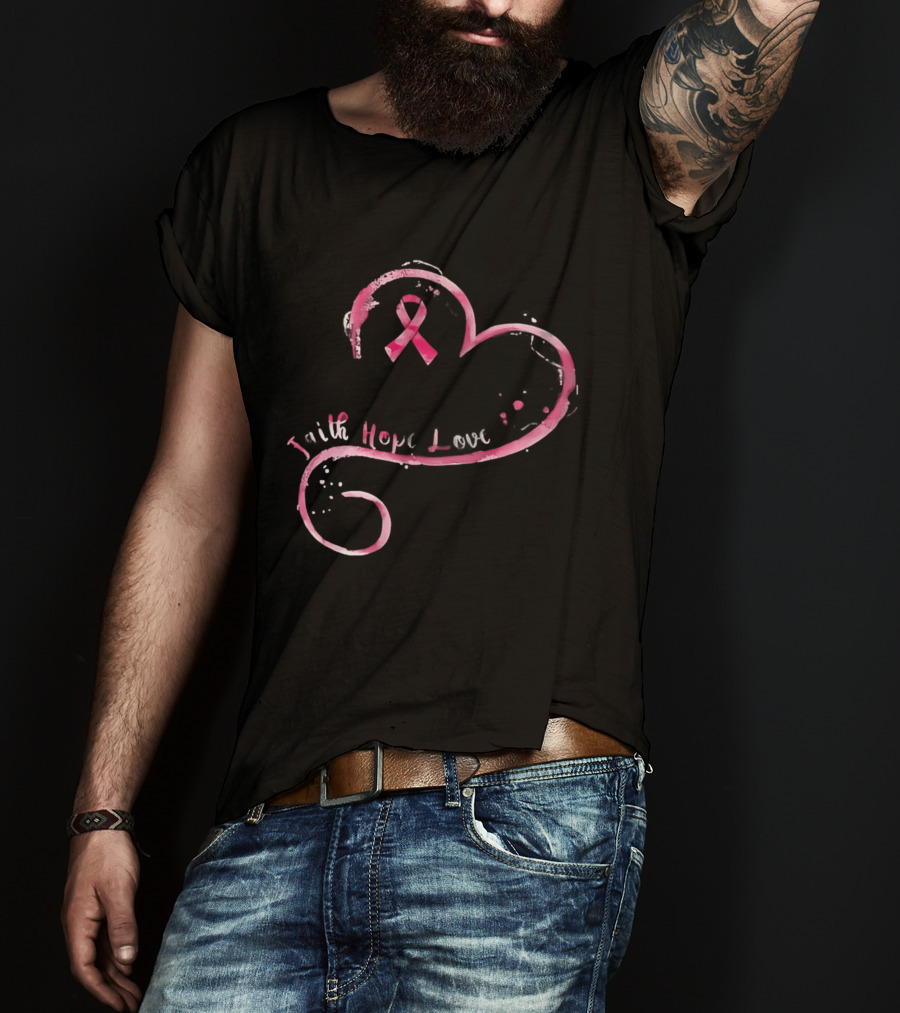 Faith Hope Love Pink Ribbon Breast Cancer Awareness Month T-Shirt