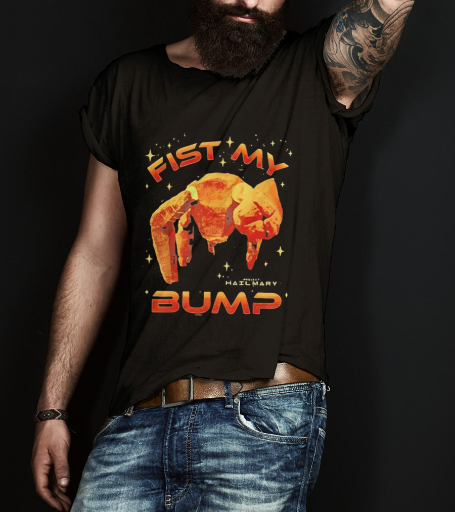 Fist My Bump Project Hail Mary Rocky Robot T-Shirt