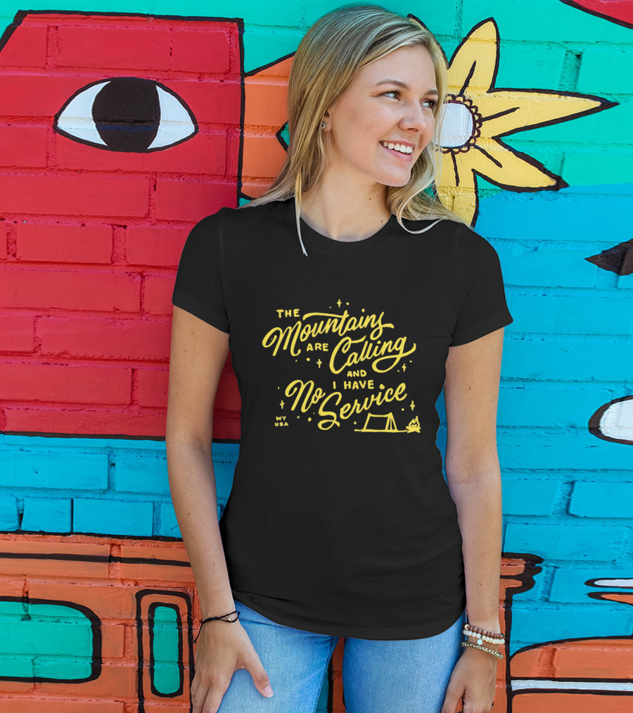 The Mountains Are Calling And I Have No Service Camping Adventure T-Shirt