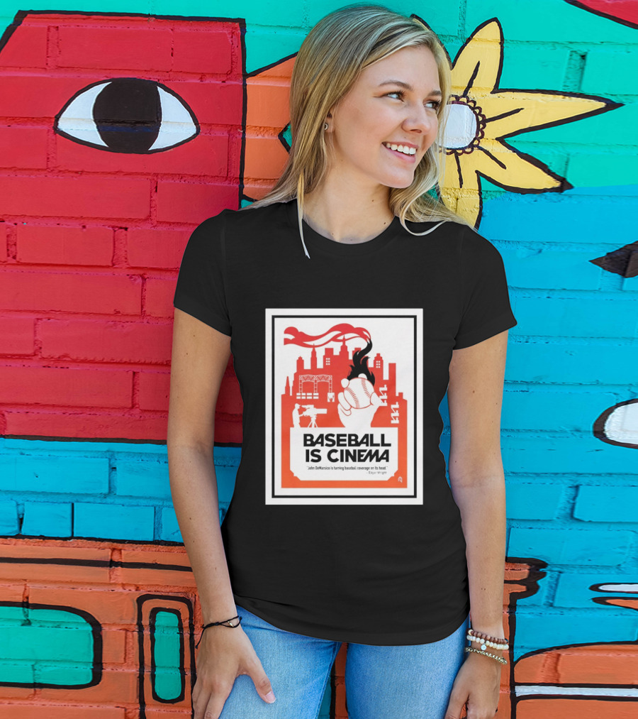Baseball Is Cinema John DeMarisco Edgar Wright Quote Cityscape T-Shirt