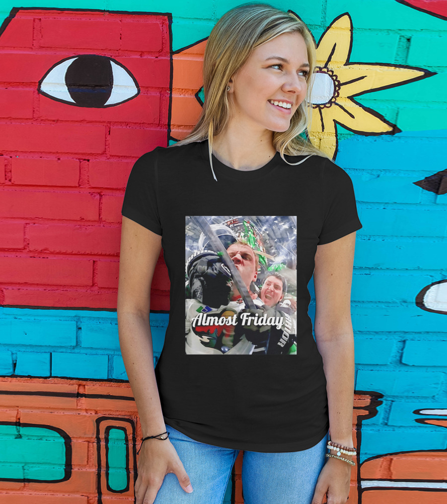 Almost Friday Hockey Hit Minnesota Wild Fan Celebration T-Shirt