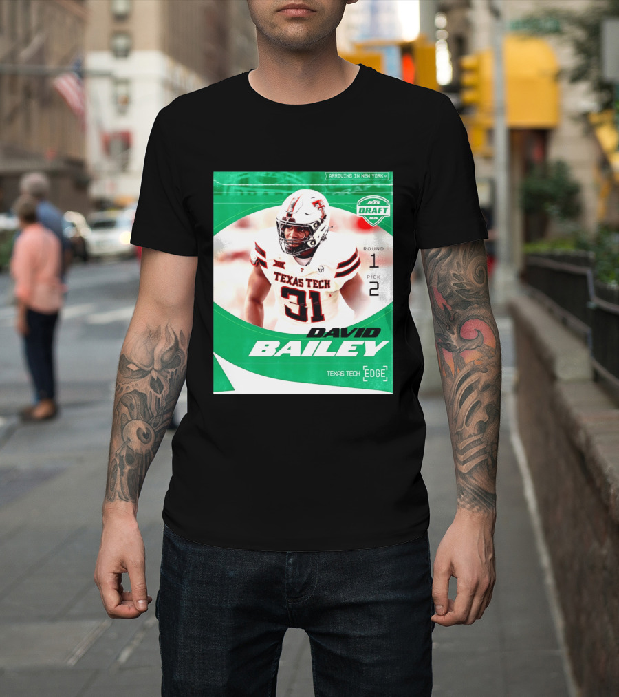 David Bailey Texas Tech Edge New York Jets Draft 2026 Round 1 Pick 2 T-Shirt