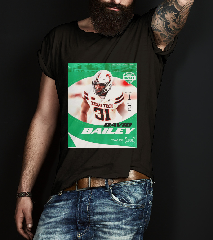 David Bailey Texas Tech Edge New York Jets Draft 2026 Round 1 Pick 2 T-Shirt
