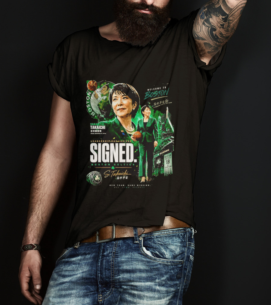 Sana Takaichi Boston Celtics Leadership Has Arrived Signed 18 NBA Champions T-Shirt