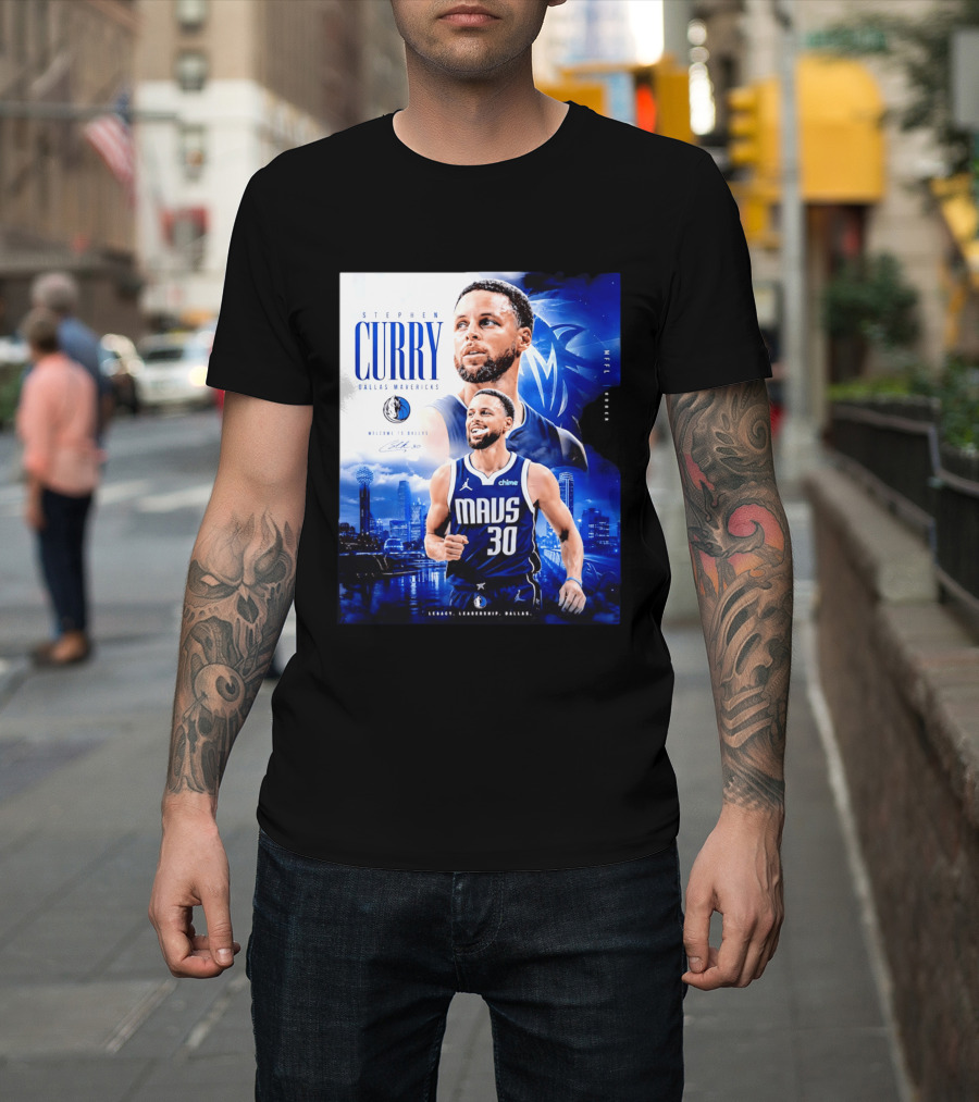 Stephen Curry Dallas Mavericks Welcome To Dallas Legacy Leadership Mavs 30 T-Shirt