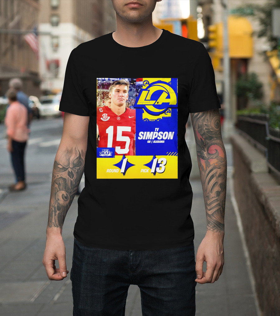 Ty Simpson Los Angeles Rams NFL Draft 2026 Round 1 Pick 13 Alabama T-Shirt