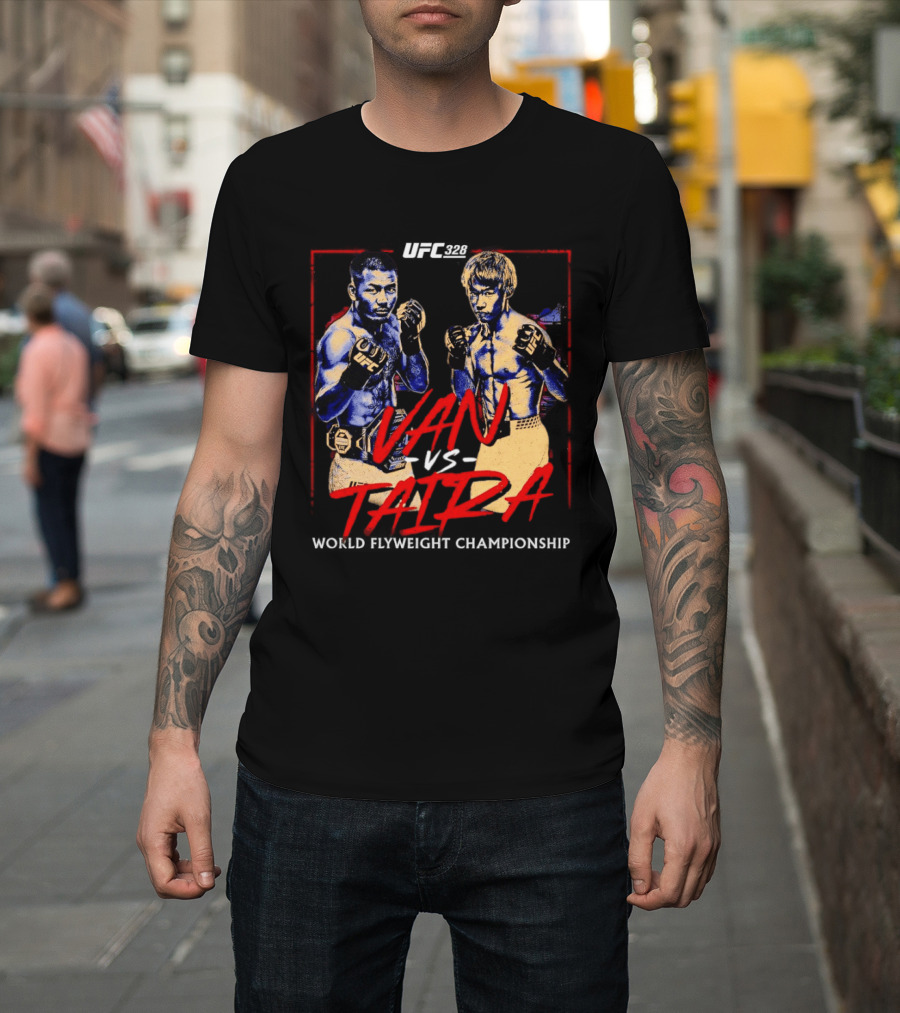 UFC 328 Van Vs Taira Match Up MMA Showdown T-Shirt