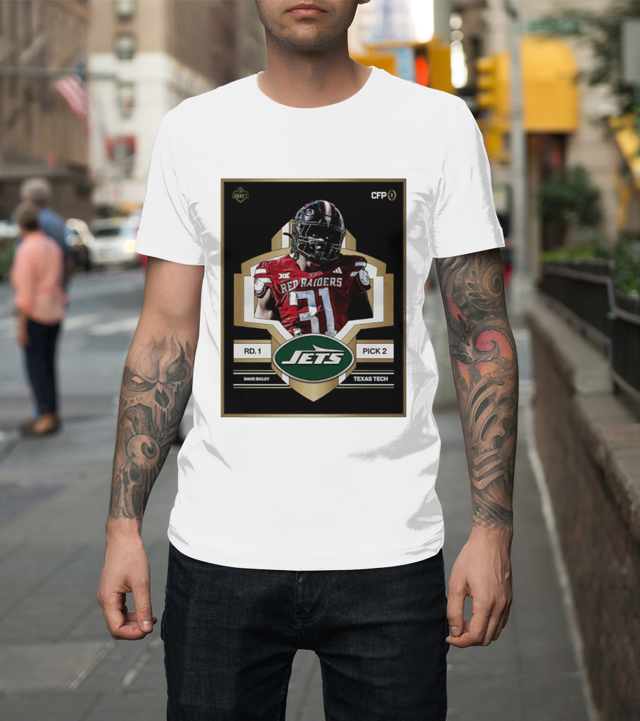 New York Jets Draft 2026 Texas Tech Red Raiders David Bailey Round 1 Pick 2 T-Shirt