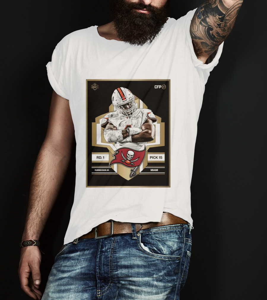 Rueben Bain Jr Miami 2026 Draft Tampa Bay Buccaneers Pick 15 T-Shirt