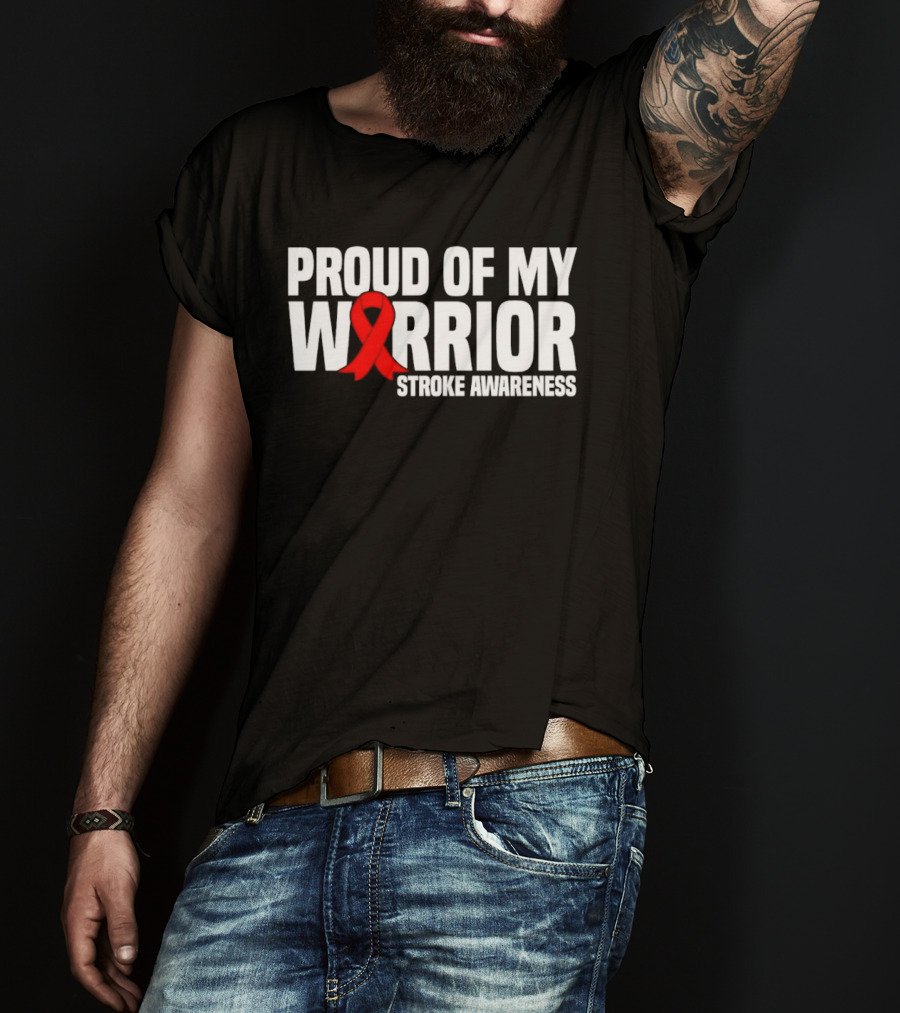 Proud Of My Warrior Red Ribbon Stroke Awareness Support T-Shirt