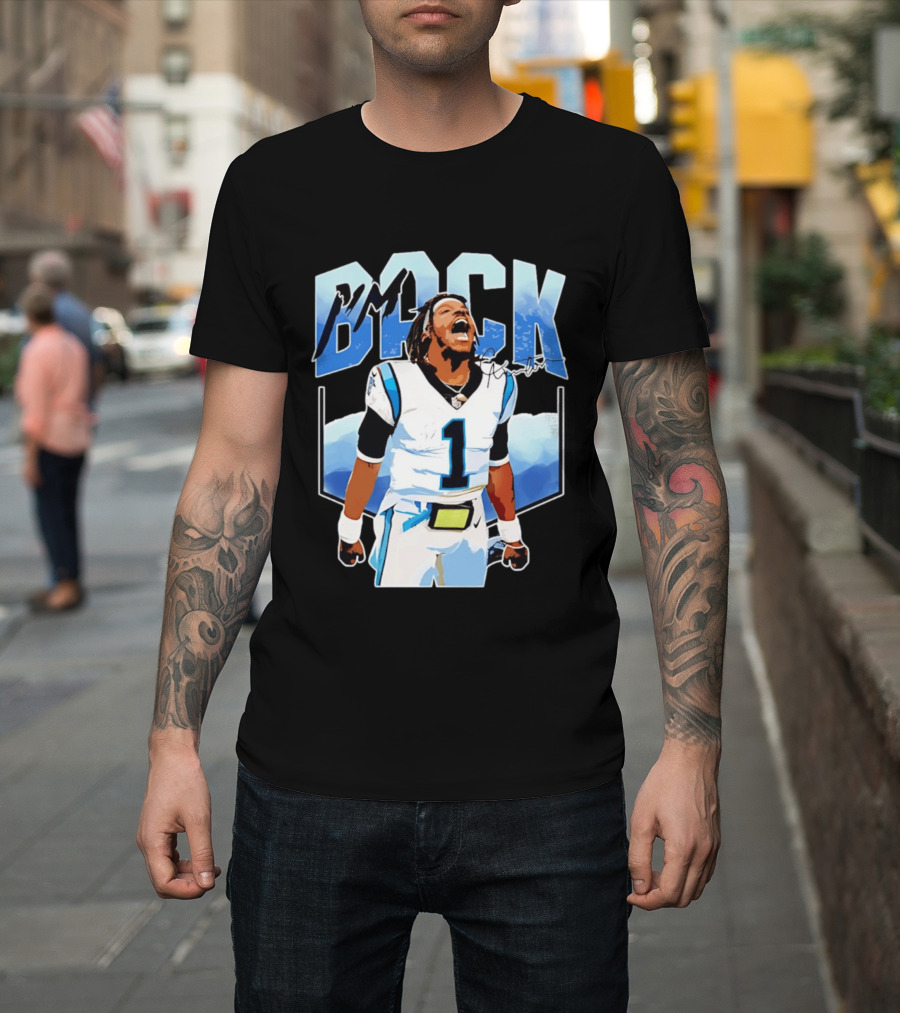 Carolina Panthers Cam Newton I'm Back Celebration Football T-Shirt