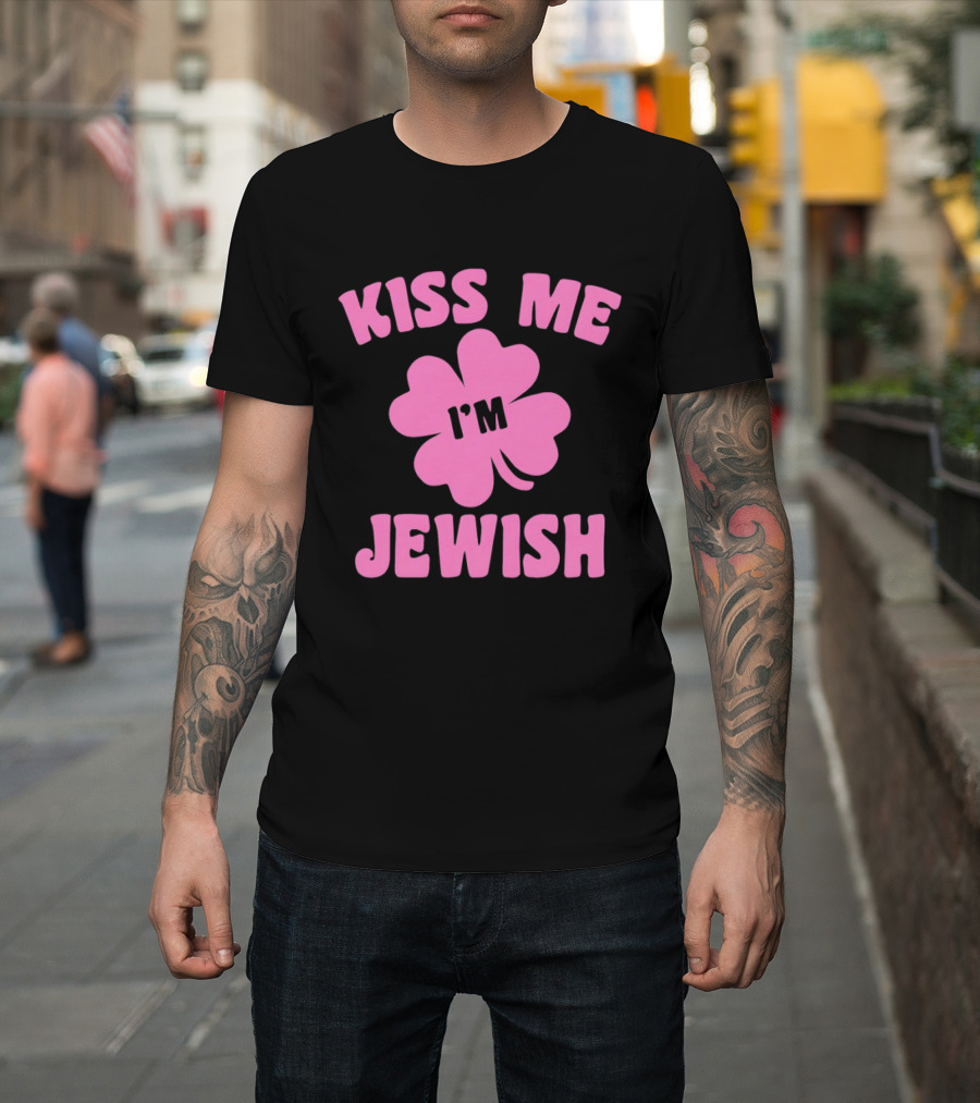 Kiss Me I'm Jewish Pink Shamrock St Patrick's Day T-Shirt