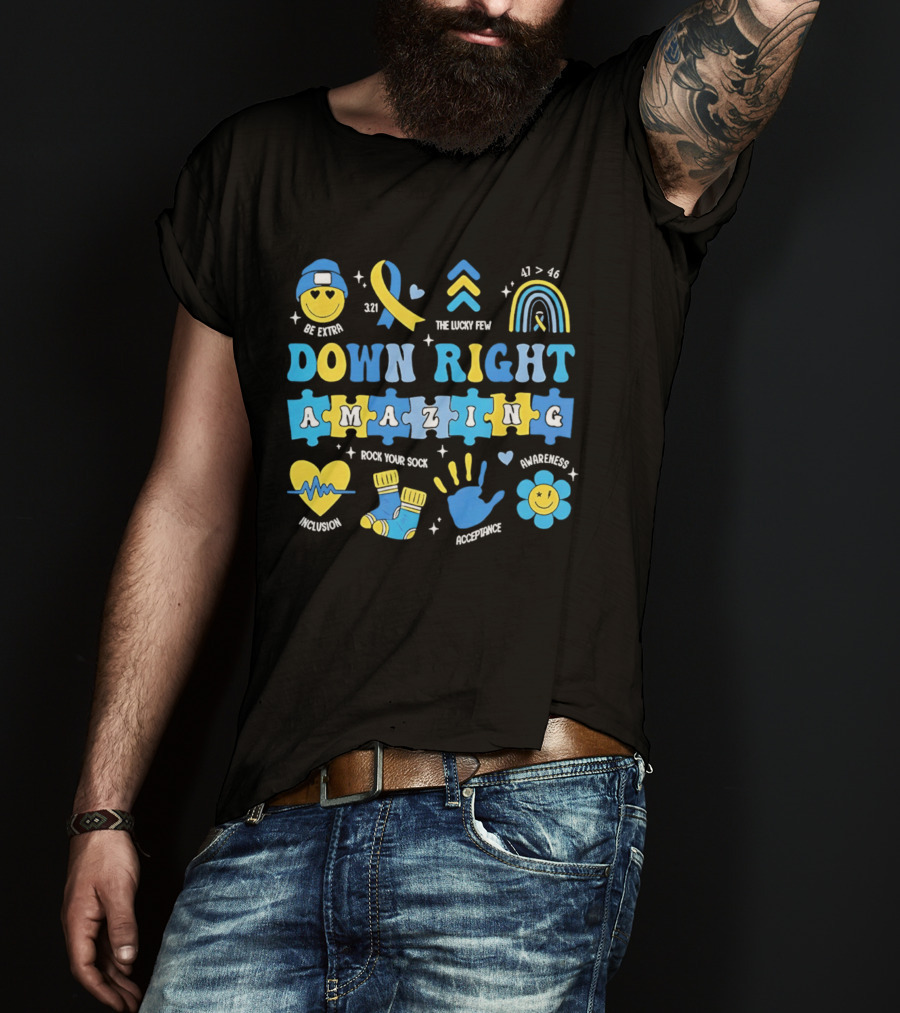 Down Right Amazing Awareness Be Extra The Lucky Few 321 Rock Your Sock T-Shirt