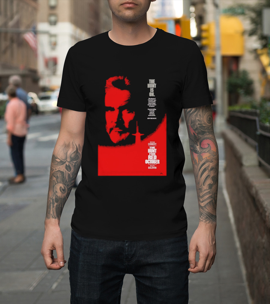 The Hunt Is On For The Hunt For Red October 1990 Movie Sean Connery Alec Baldwin T-Shirt