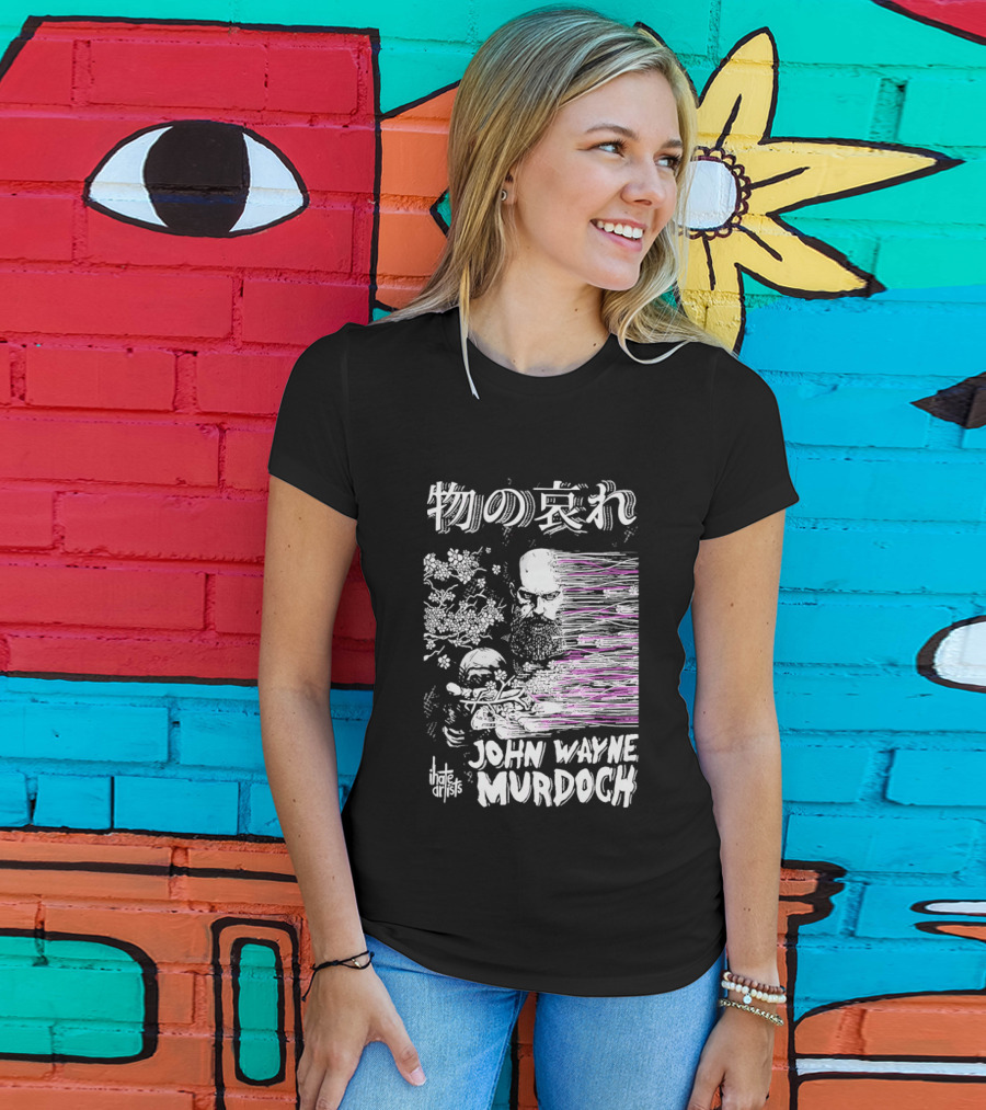 Mono No Aware John Wayne Murdoch I Hate Artists Floral Abstract T-Shirt
