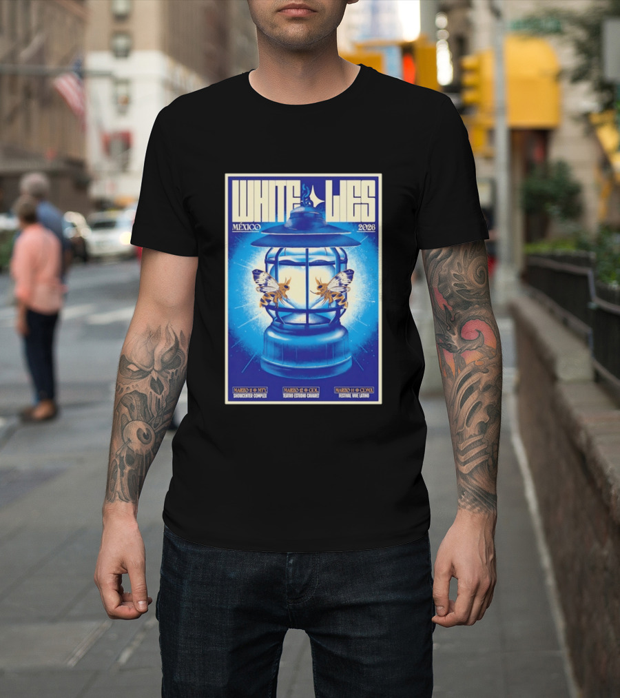 White Lies Mexico 2026 Event Lantern Design March 11 14 Shows MTY GDL CDMX T-Shirt