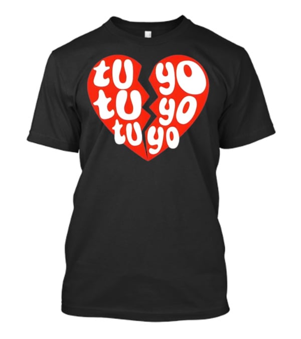 Tu Tu Tu Yo Yo Yo Heart Clave Especial T-Shirt